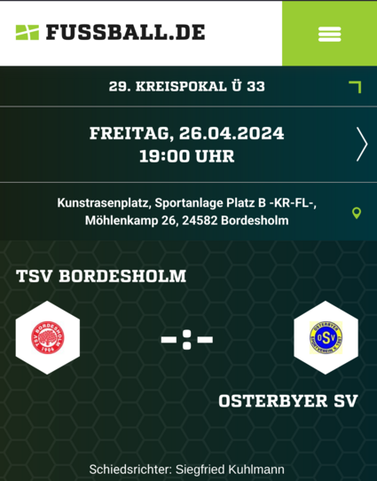 Screenshot von Fussball.de: Kreispokalspiel TSV Bordesholm gegen Osterbyer SV.
Am 26.04.2024 um 19:00 Uhr in Bordesholm.